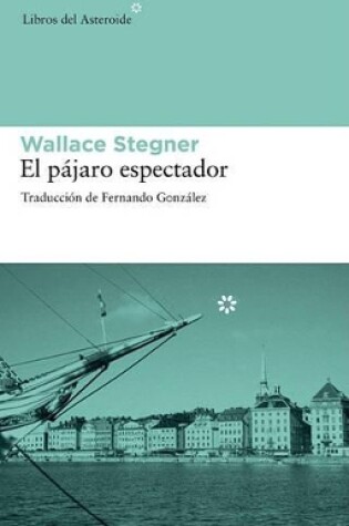 Cover of El P�jaro Espectador