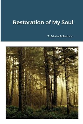 Book cover for The Restoration of My Soul