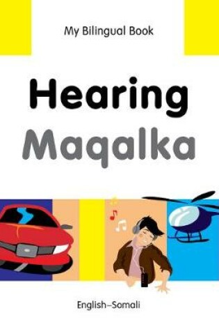 Cover of My Bilingual Book -  Hearing (English-Somali)