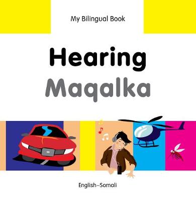 Book cover for My Bilingual Book -  Hearing (English-Somali)