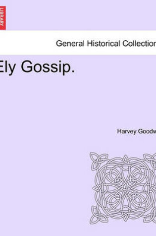 Cover of Ely Gossip.