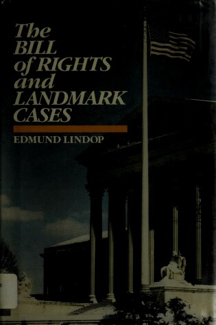 Cover of The Bill of Rights and Landmark Cases