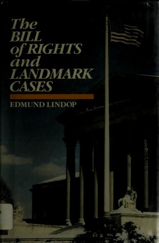 Book cover for The Bill of Rights and Landmark Cases