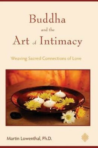 Cover of Buddha and the Art of Intimacy