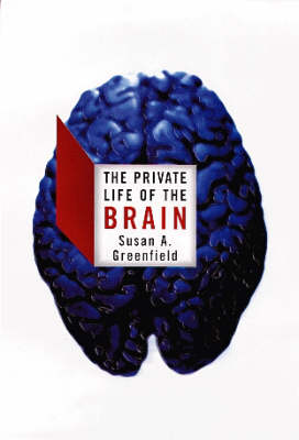 Book cover for The Private Life of the Brain