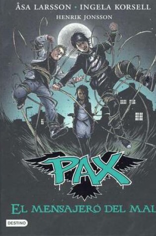 Cover of Pax 4. El Mensajero del Mal