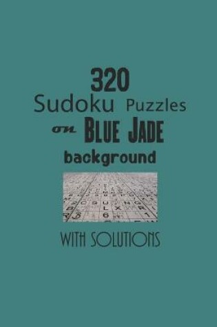 Cover of 320 Sudoku Puzzles on Blue Jade background with solutions