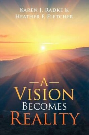 Cover of A Vision Becomes Reality