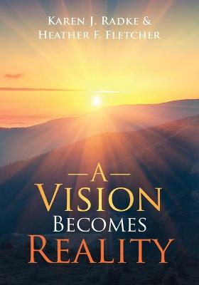 Book cover for A Vision Becomes Reality