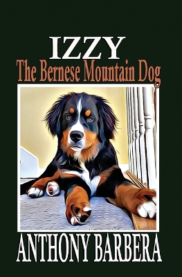 Book cover for Izzy the Bernese Mountain Dog