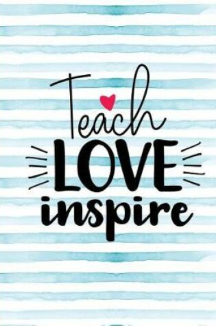 Cover of Teach Love Inspire