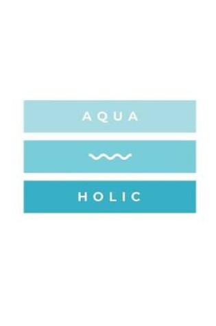 Cover of Aqua Holic