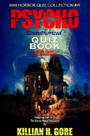 Cover of Psycho Unauthorized Quiz Book