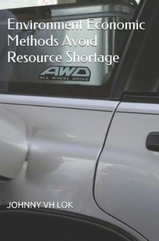 Cover of Environment Economic Methods Avoid Resource Shortage