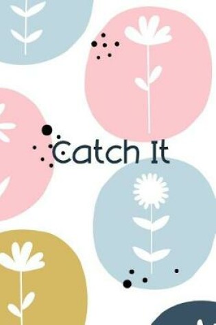 Cover of Catch It