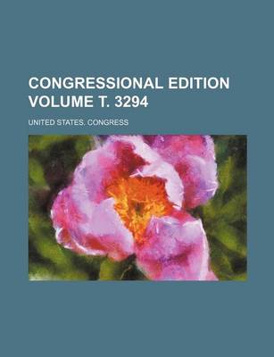 Book cover for Congressional Edition Volume . 3294