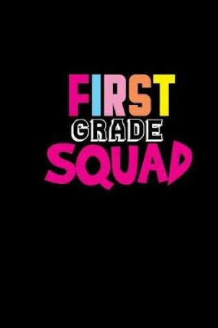 Cover of First grade squad