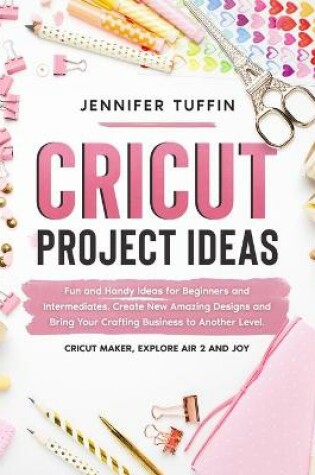 Cover of Cricut Project Ideas