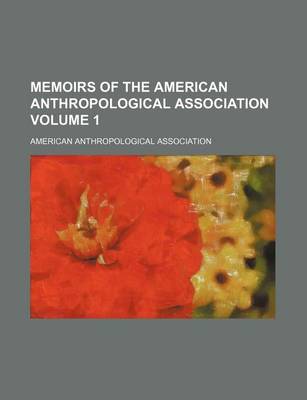 Book cover for Memoirs of the American Anthropological Association Volume 1