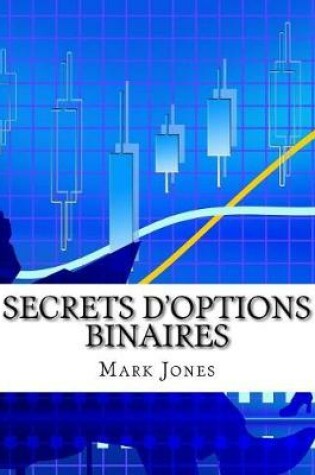 Cover of Secrets D'options Binaires