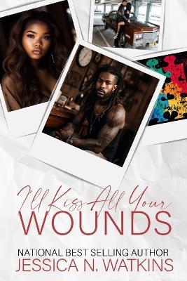 Book cover for I'll Kiss All Your Wounds