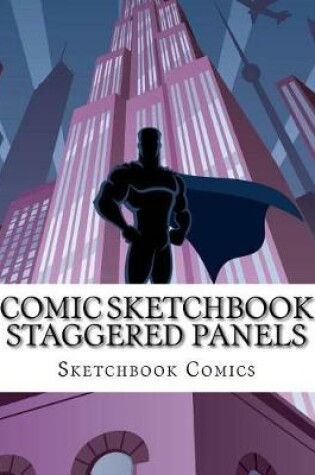 Cover of Comic Sketchbook Staggered Panels