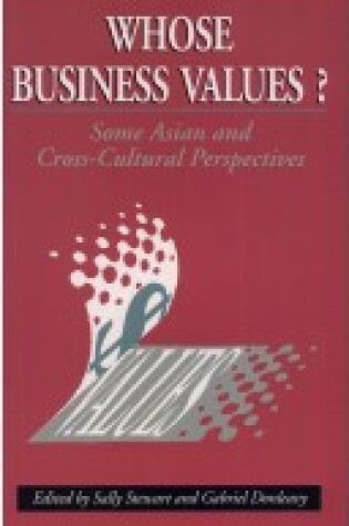 Cover of Whose Business Values? - Some Asian and Cross-Cultural Perspectives