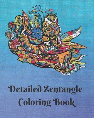 Book cover for Detailed Zentangle Coloring Book