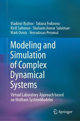 Book cover for Modeling and Simulation of Complex Dynamical Systems