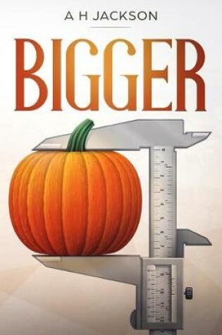 Cover of Bigger