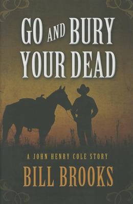 Book cover for Go and Bury Your Dead