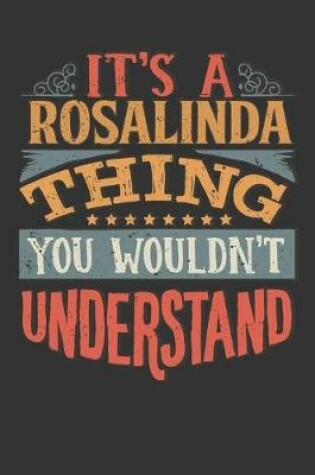 Cover of Its A Rosalinda Thing You Wouldnt Understand