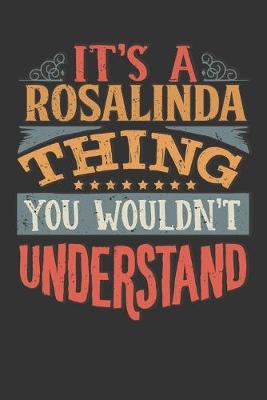 Book cover for Its A Rosalinda Thing You Wouldnt Understand