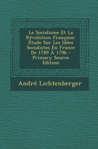 Cover of Le Socialisme Et La Revolution Francaise