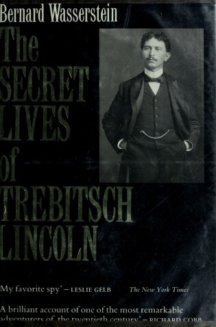 Cover of The Secret Lives of Trebitsch Lincoln