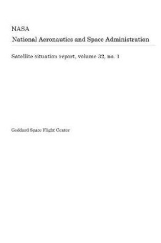 Cover of Satellite Situation Report, Volume 32, No. 1