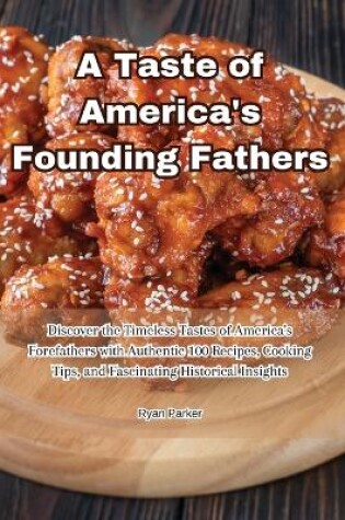 Cover of A Taste of America's Founding Fathers