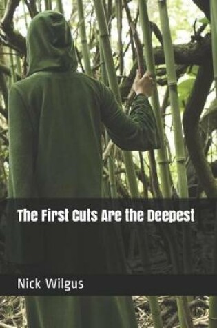 Cover of The First Cuts Are the Deepest