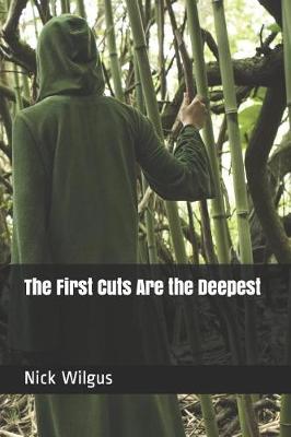 Book cover for The First Cuts Are the Deepest