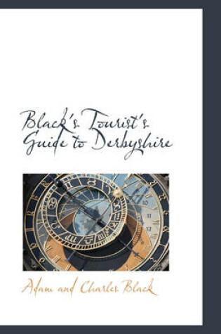 Cover of Black's Tourist's Guide to Derbyshire