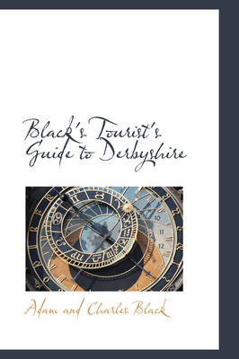 Book cover for Black's Tourist's Guide to Derbyshire