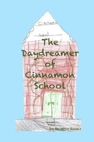 Cover of The Daydreamer of Cinnamon School