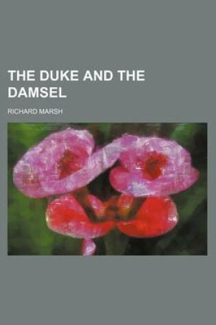 Cover of The Duke and the Damsel