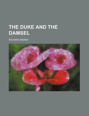 Book cover for The Duke and the Damsel