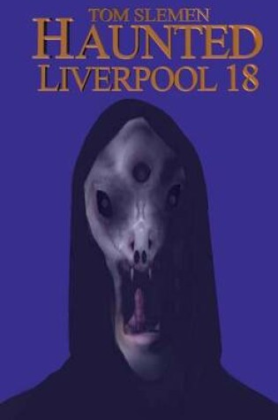 Cover of Haunted Liverpool 18