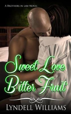 Cover of Sweet Love, Bitter Fruit