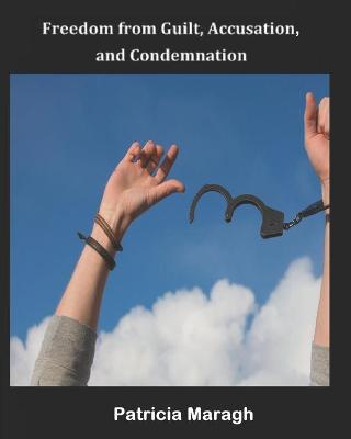 Book cover for Freedom from Guilt, Accusation and Condemnation