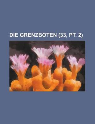 Book cover for Die Grenzboten (33, PT. 2)