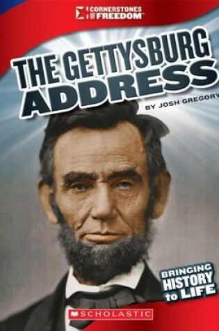 Cover of The Gettysburg Address (Cornerstones of Freedom: Third Series) (Library Edition)