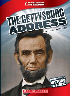 Book cover for The Gettysburg Address (Cornerstones of Freedom: Third Series) (Library Edition)